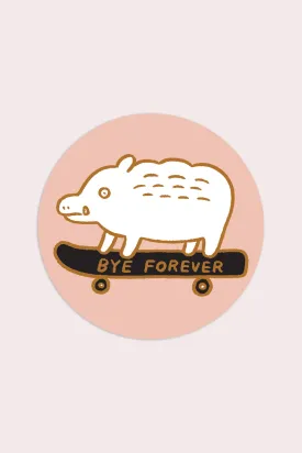 Bye Forever (Boar) Vinyl Sticker