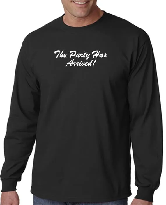 Party Has Arrived T-shirt