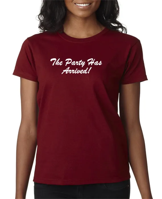 Party Has Arrived T-shirt