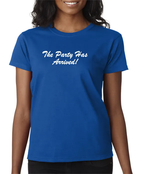 Party Has Arrived T-shirt