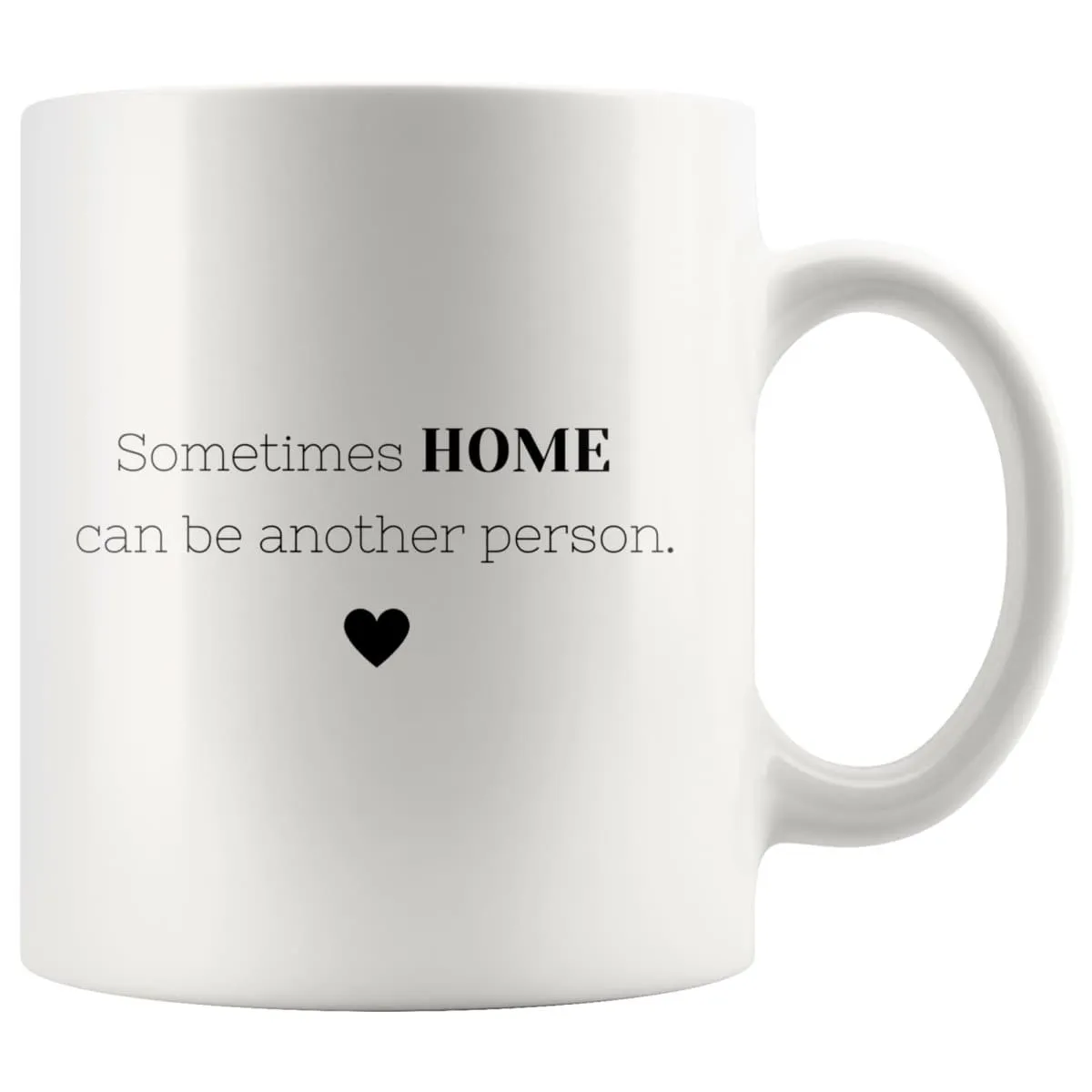 Sometimes Home Can Be Another Person Couple Mug